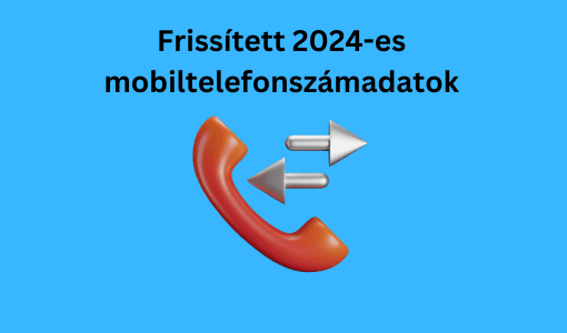 Frissített 2024-es mobiltelefonszámadatok