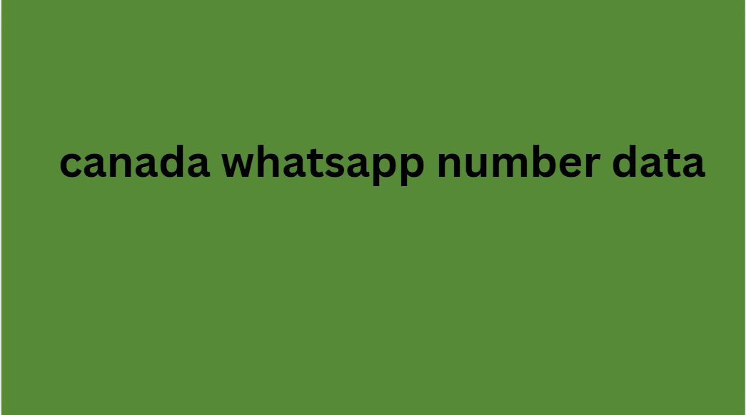 canada whatsapp number data