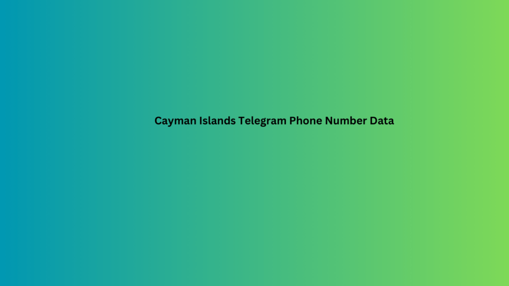 Cayman Islands Telegram Phone Number Data