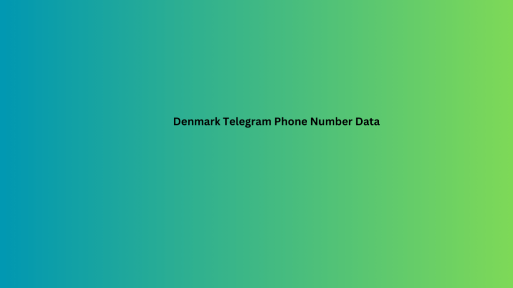 Denmark Telegram Phone Number Data