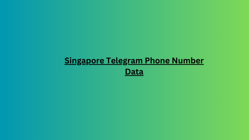 Singapore Telegram Phone Number Data