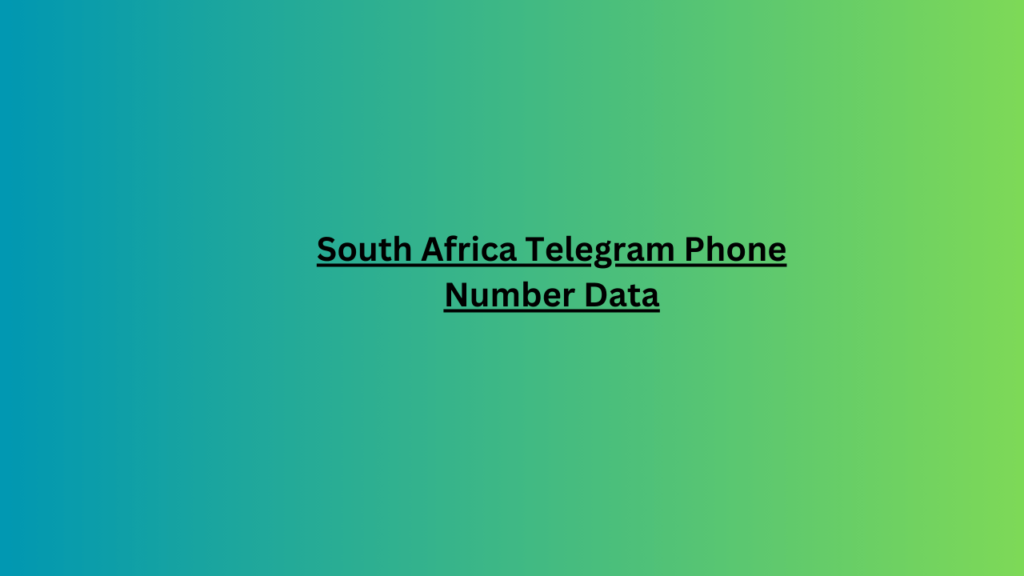 South Africa Telegram Phone Number Data