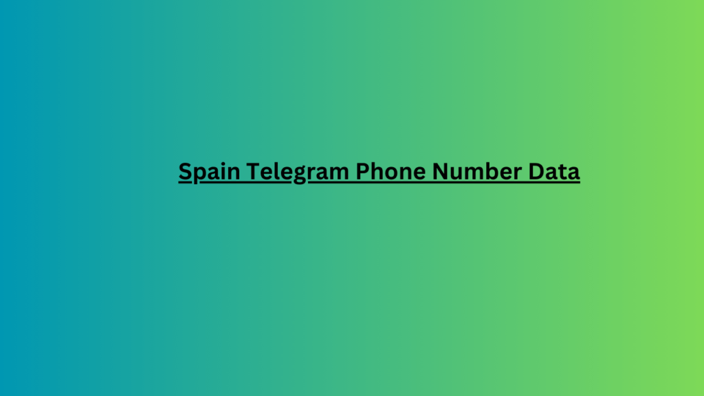 Spain Telegram Phone Number Data