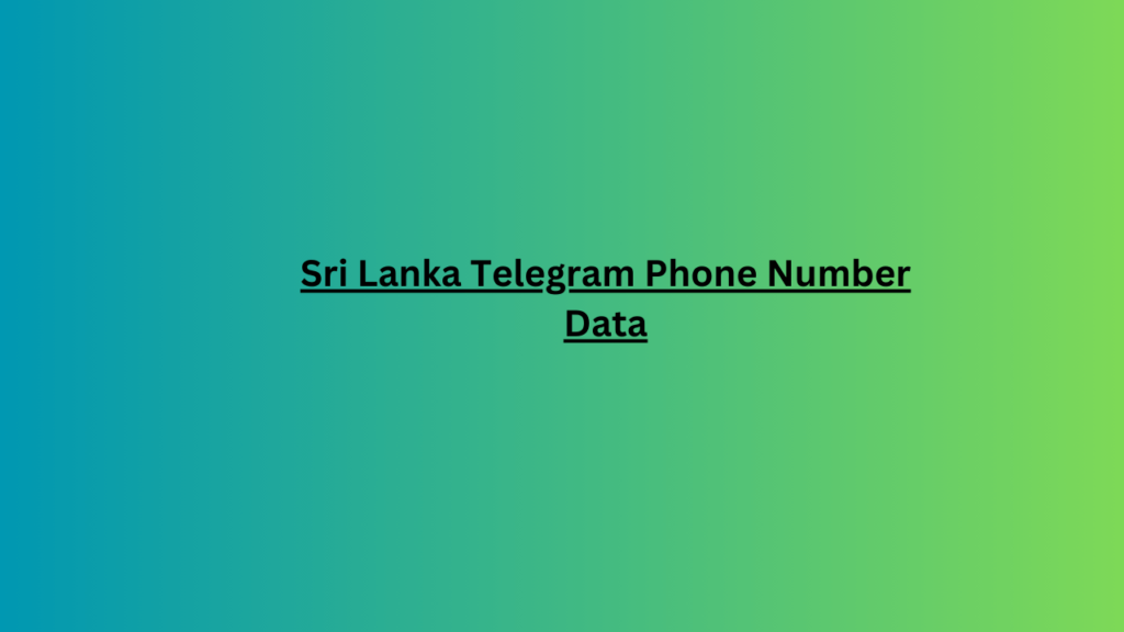 Sri Lanka Telegram Phone Number Data